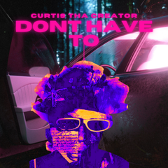 Dont Have To