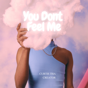 Don't Feel Me